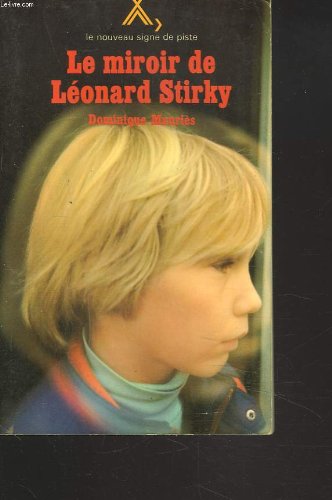 Le miroir de Léonard Stirky (récit)