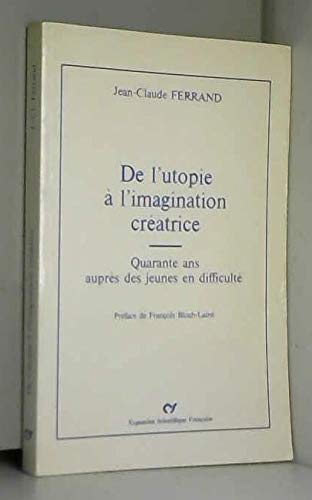 Beispielbild fr De l'utopie  l'imagination cratrice zum Verkauf von medimops