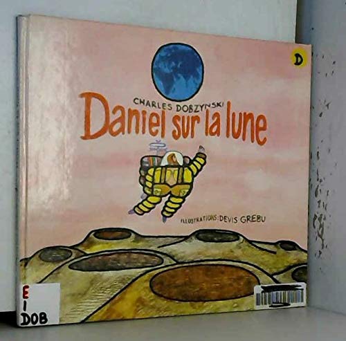 Stock image for DANIEL SUR LA LUNE for sale by Librairie rpgraphic