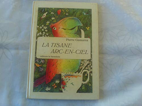 9782704700516: La tisane arc-en-ciel