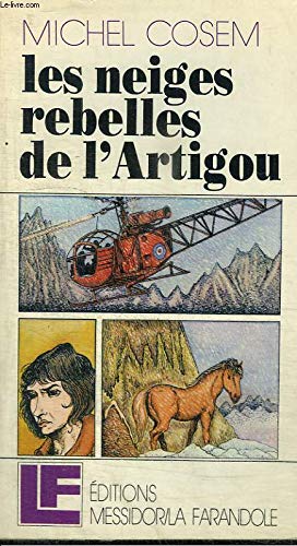 Beispielbild fr Neige rebelle de l'Artigou zum Verkauf von Librairie Th  la page