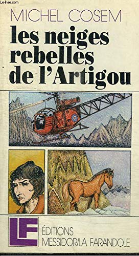 Stock image for Neige rebelle de l'Artigou for sale by Librairie Th  la page
