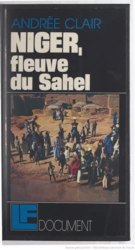 Stock image for NIGER, FLEUVE DU SAHEL for sale by Librairie rpgraphic