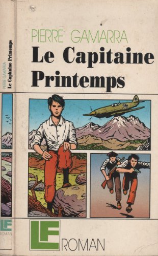 Beispielbild fr Le Capitaine Printemps zum Verkauf von RECYCLIVRE