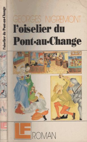 Beispielbild fr L'Oiselier du pont-au-change zum Verkauf von medimops