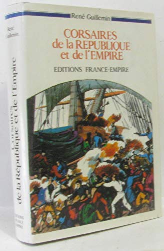 Corsaires De La Republique Et De L'Empire