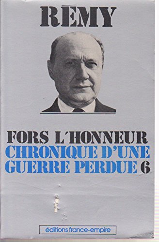 Beispielbild fr --Fors l'honneur (Chronique d'une guerre perdue) (French Edition) zum Verkauf von Wonder Book