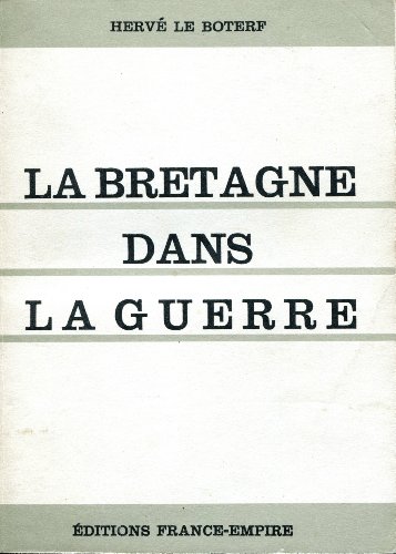 Imagen de archivo de La Bretagne dans la guerre [Paperback] Herv LE BOTERF a la venta por LIVREAUTRESORSAS