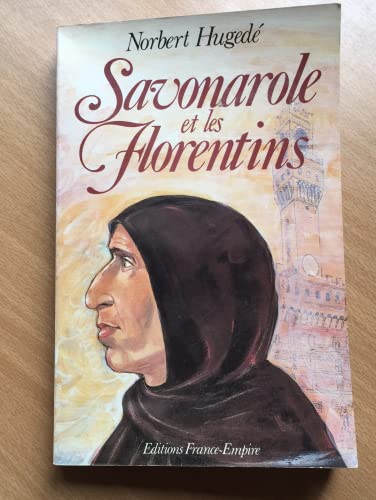 Stock image for Savonarole et les florentins for sale by A TOUT LIVRE