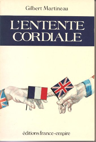 Stock image for L'Entente cordiale, de l' v nement au concept [Paperback] Fondation Singer Polignac for sale by LIVREAUTRESORSAS