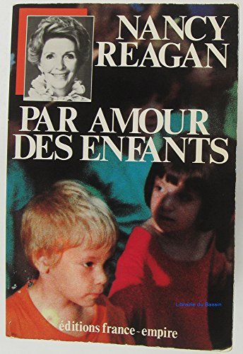 Par amour des enfants (9782704804047) by Reagan Nancy