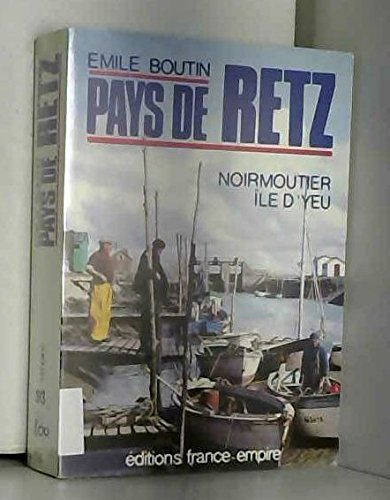 Beispielbild fr Pays de Retz. Noirmoutier, le d'Yeu zum Verkauf von medimops