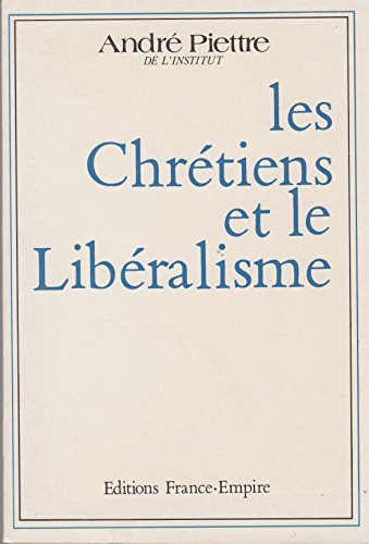 Beispielbild fr Les chretiens et le libralisme zum Verkauf von Ammareal