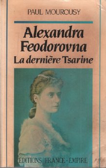 Stock image for Alexandra Feodorovna. La drenire Trarine. for sale by Antiquariaat Schot
