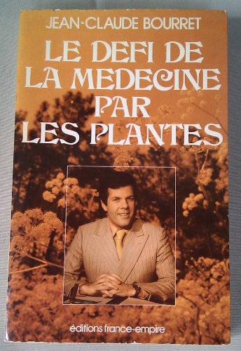 Le defi de la medecine par les plantes