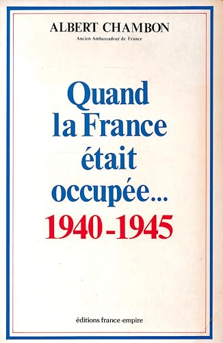 Beispielbild fr Quand la France tait occupe-- 1940-1945 zum Verkauf von medimops