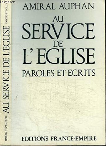Beispielbild fr Au service de l'eglise : paroles et ecrits zum Verkauf von medimops