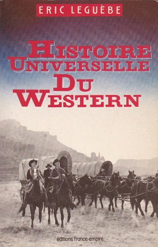 Beispielbild fr Histoire universelle du western zum Verkauf von medimops