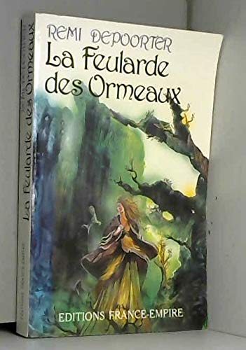 Stock image for La Feularde des Ormeaux for sale by Chapitre.com : livres et presse ancienne