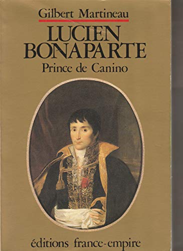 Stock image for Lucien Bonaparte, prince de Canino for sale by Ammareal