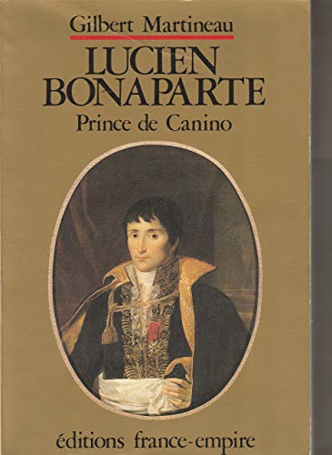 9782704806294: Lucien Bonaparte: Prince de Canino (French Edition)
