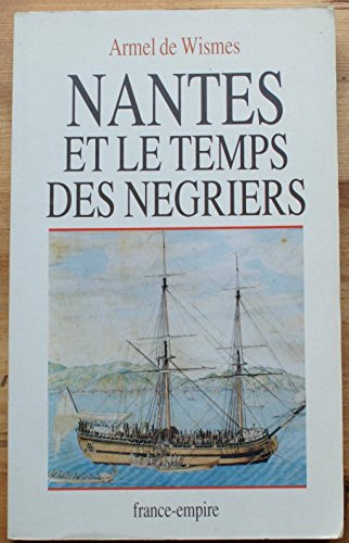 Beispielbild fr Nantes et le Temps des ngriers zum Verkauf von medimops