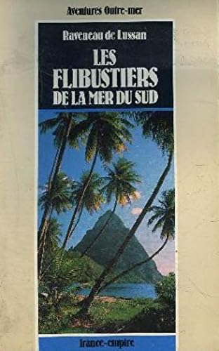 Stock image for Les Flibustiers De La Mer Du Sud : Journal D'un Voyage Fait  La Mer Du Sud Avec Les Flibustiers. for sale by RECYCLIVRE