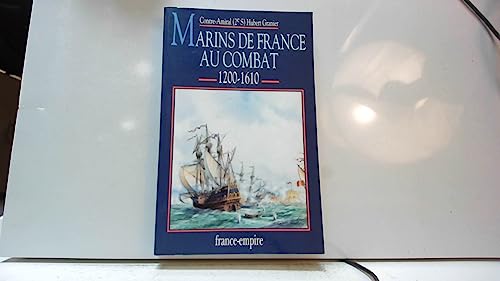 Marins de France au combat, 1200-1610.