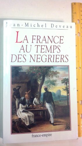 Beispielbild fr La France au temps des ngriers zum Verkauf von medimops