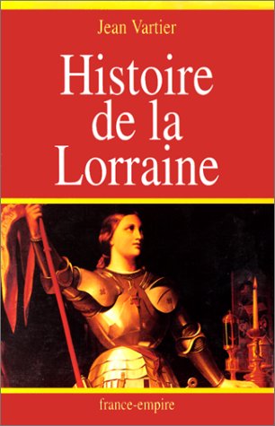 9782704807413: Histoire de la Lorraine