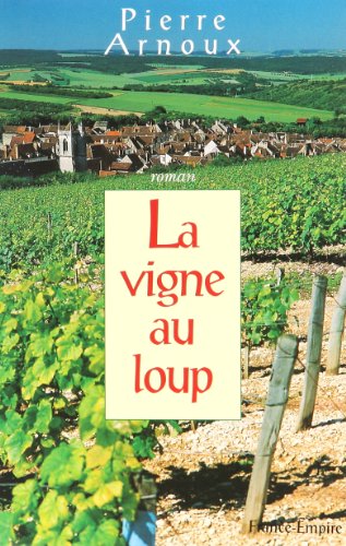 Beispielbild fr La vigne au loup zum Verkauf von Ammareal