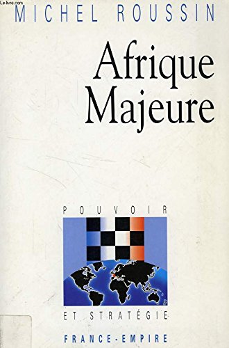 Stock image for Afrique majeure (Collection Pouvoir et strategie) (French Edition) for sale by Wonder Book