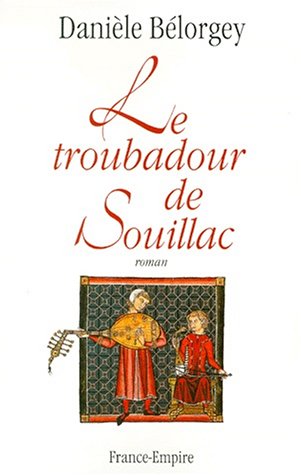 Beispielbild fr Le troubadour de Souillac zum Verkauf von Ammareal