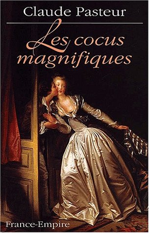 Stock image for Les cocus magnifiques for sale by A TOUT LIVRE