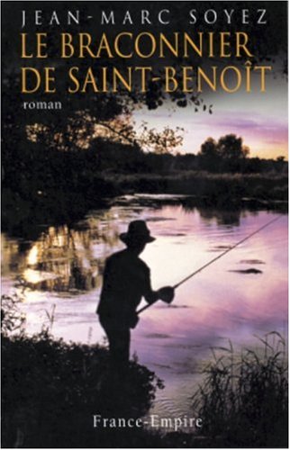 Stock image for Le Braconnier de Saint-Benot for sale by Ammareal