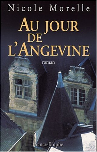 Beispielbild fr Au jour de l'Angevine zum Verkauf von Ammareal