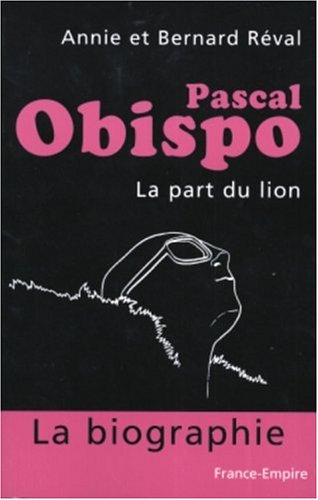 Stock image for Pascal Obispo : La part du lion for sale by medimops