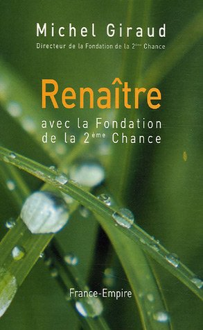 Stock image for Renatre : Avec la Fondation de la 2e Chance for sale by Ammareal