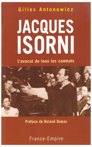 Beispielbild fr Jacques Isorni : L'avocat De Tous Les Combats zum Verkauf von RECYCLIVRE