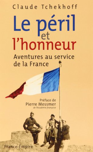 Imagen de archivo de Le pril et l'honneur : Aventures au service de la France a la venta por Ammareal