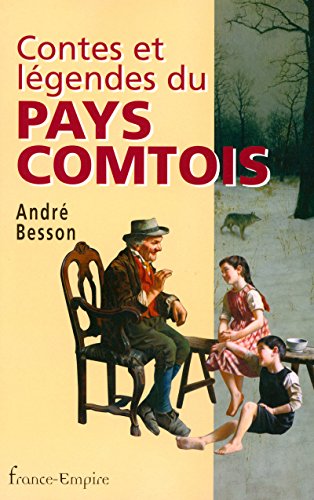 Contes et lÃ©gendes du pays comtois (9782704810536) by AndrÃ© Besson