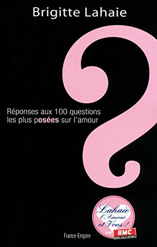 Beispielbild fr REPONSES AUX 100 QUESTIONS LES PLUS POSEES SUR L'AMOUR zum Verkauf von Ammareal