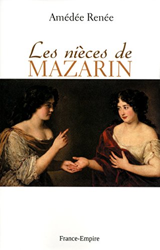 Stock image for Les nices de mazarin for sale by Ammareal