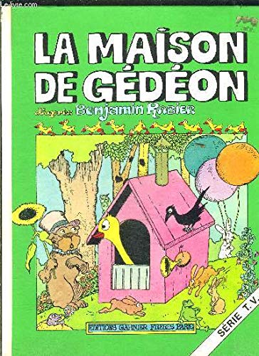 9782705000448: LA MAISON DE GEDEON, D'APRES BENJAMIN RABIER, ET LE FEUILLETON TELEVISE DE MICHEL OCELOT