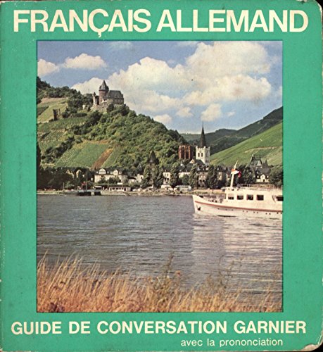 Stock image for Guide de conversation francais-allemand, avec la prononciation figuree, et 5 planches illustrees for sale by Librairie Th  la page