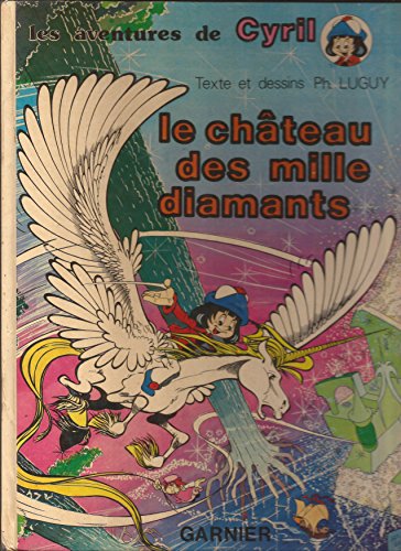 9782705000776: Le Chteau des mille diamants (Les Aventures de Cyril)