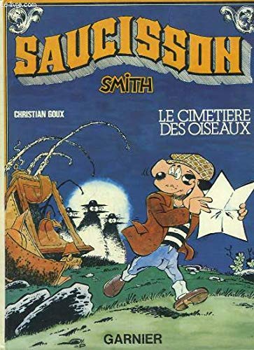 Stock image for Le Cimetire des oiseaux (Saucisson Smith) for sale by Librairie Th  la page