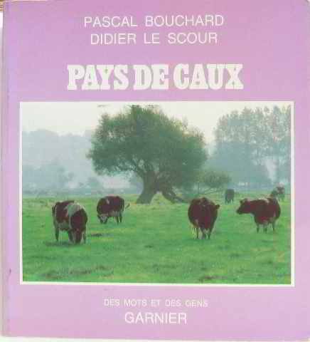 Stock image for LE PAYS DE CAUX for sale by Bibliofolie