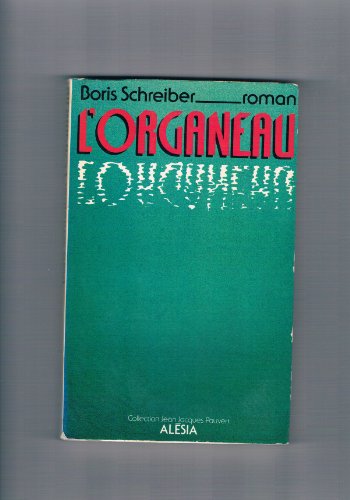Stock image for L'Organeau for sale by Chapitre.com : livres et presse ancienne