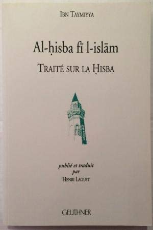 9782705319588: Traite Sur La Hisba: Texte Arabe Et Traduction: 52 (Revue Des Etudes Islamiques)